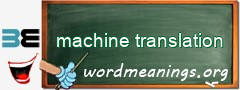 WordMeaning blackboard for machine translation